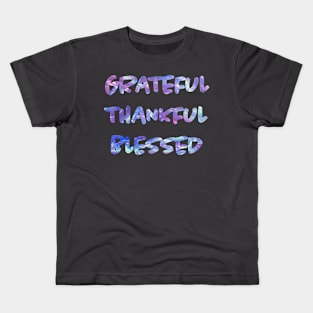 Grateful Thankful Blessed. Kids T-Shirt